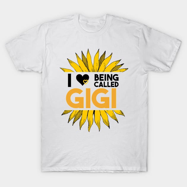 I love Being Called Gigi Sunflower T-Shirt by FanaticTee